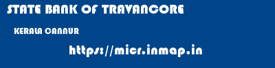STATE BANK OF TRAVANCORE  KERALA CANNUR    micr code